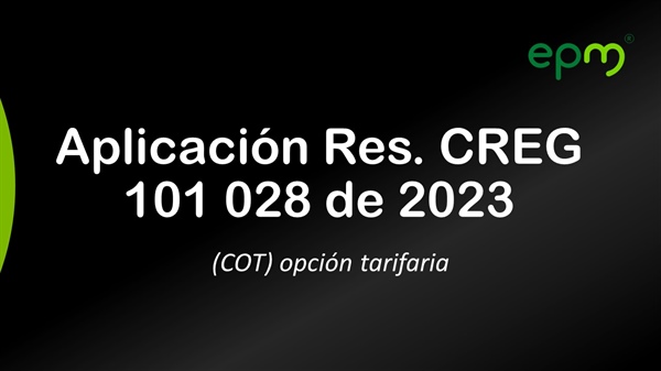 Aplicación Res. CREG 101 028 de 2023